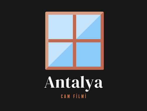 Antalya Cam Filmi | +90 532 552 78 77 Antalya Cam Filmi | +90 532 552 78 77