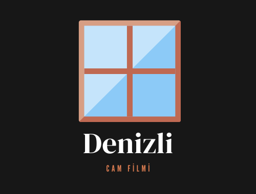 Denizli Cam Filmi | +90 532 552 78 77 Denizli Cam Filmi | +90 532 552 78 77