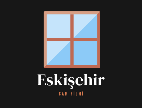 Eskişehir Cam Filmi | +90 532 552 78 77 Eskişehir Cam Filmi | +90 532 552 78 77