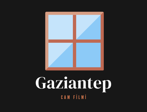 Gaziantep Cam Filmi | +90 532 552 78 77 Gaziantep Cam Filmi | +90 532 552 78 77