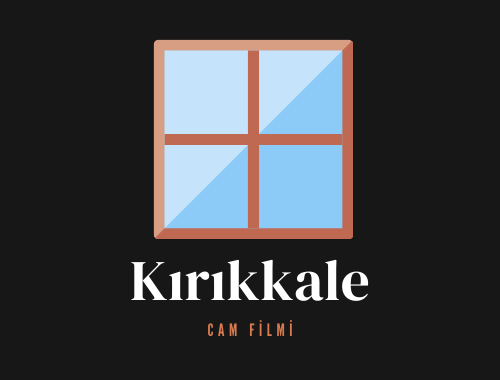 Kırıkkale Cam Filmi | +90 532 552 78 77 Kırıkkale Cam Filmi | +90 532 552 78 77