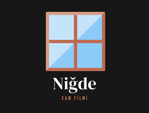 Niğde Cam Filmi | +90 532 552 78 77