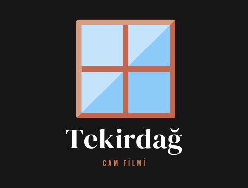 Tekirdağ Cam Filmi | +90 532 552 78 77