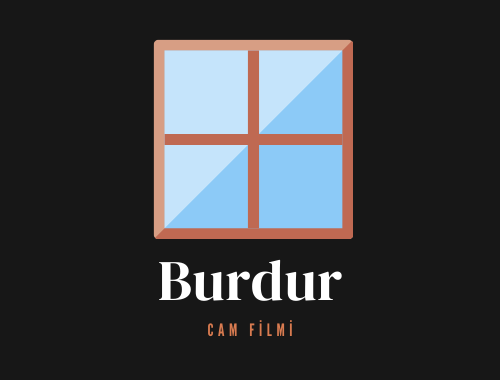 Burdur Cam Filmi | +90 532 552 78 77 Burdur Cam Filmi | +90 532 552 78 77